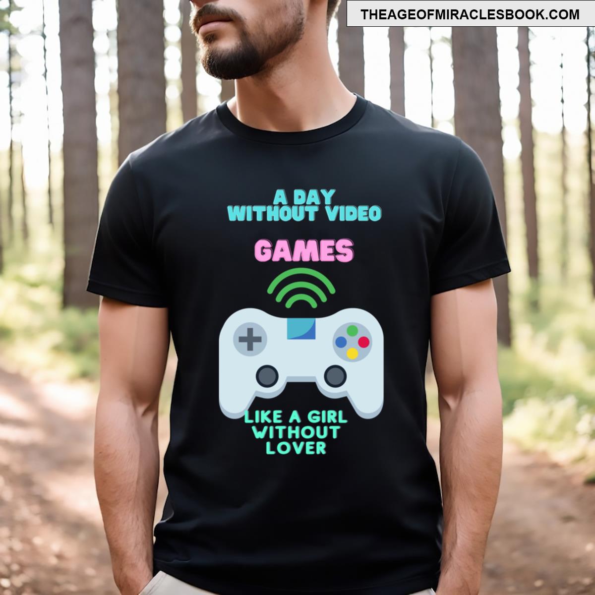 A Day Without Video Games Essential T-shirt