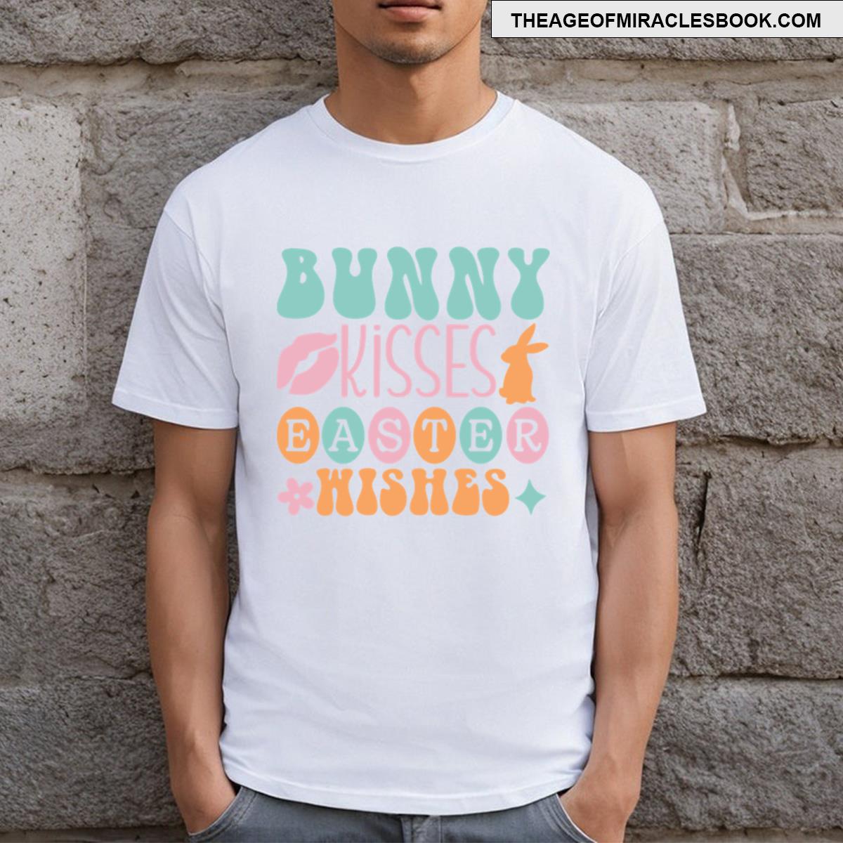 Bunny Kisses Easter Wishes T-shirt