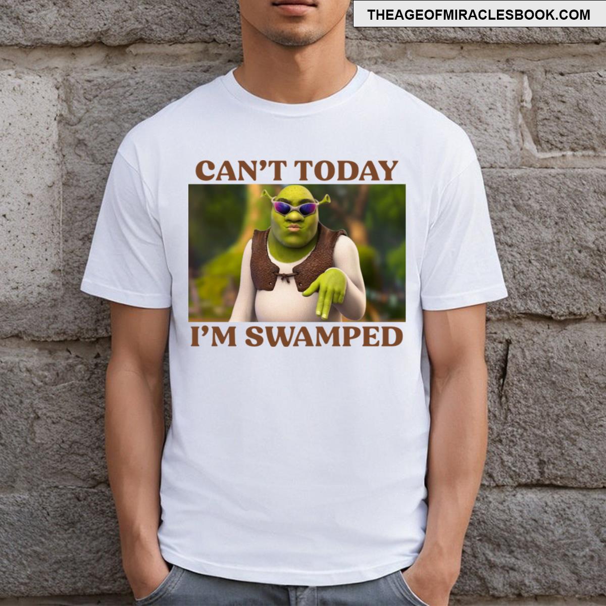Can’t Today I’m Swamped T-shirt
