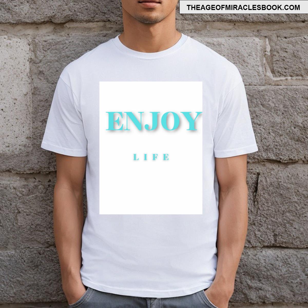 Enjoy Life Turquoise T-shirt