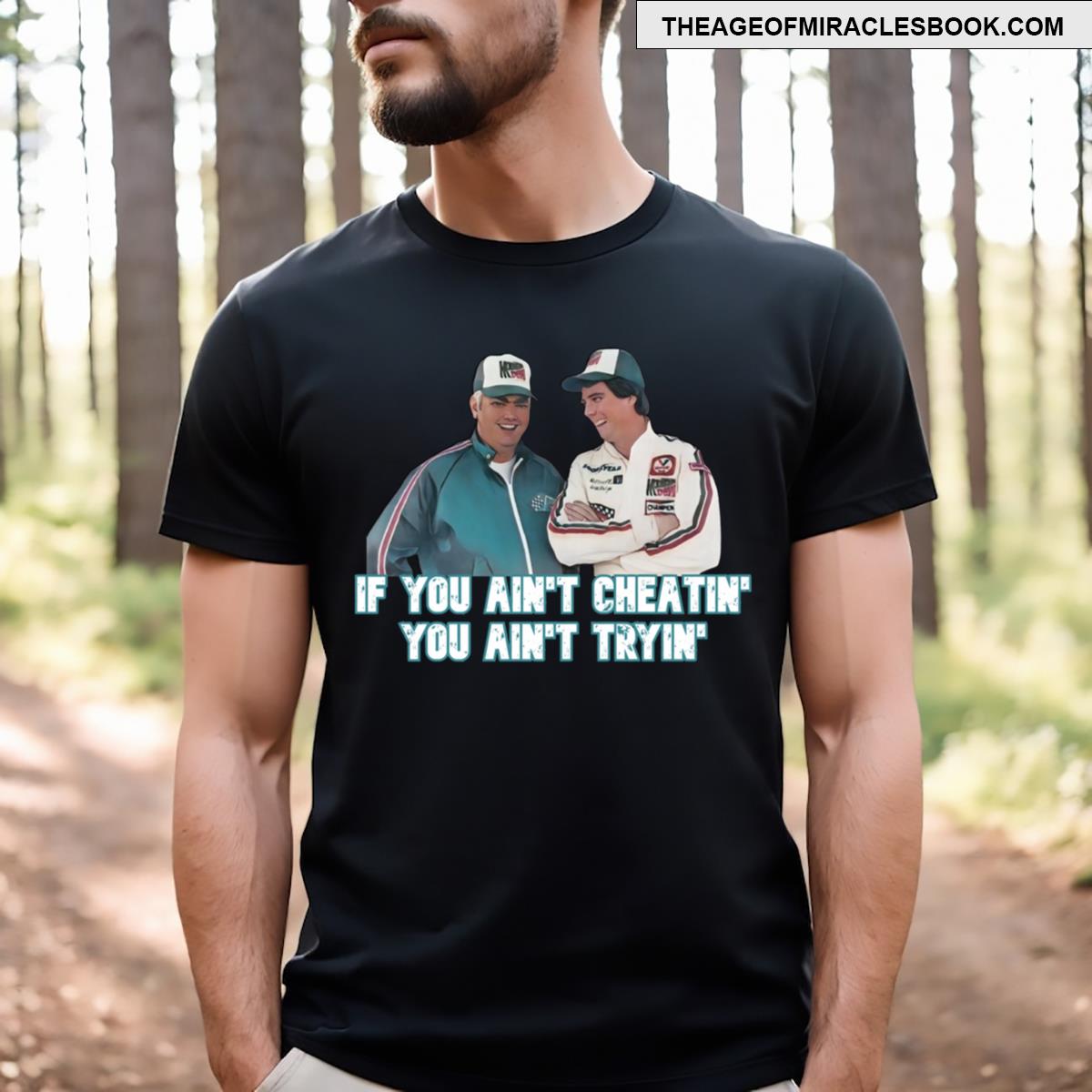 Junior Johnson And Darrell Waltrip Quote T-shirt