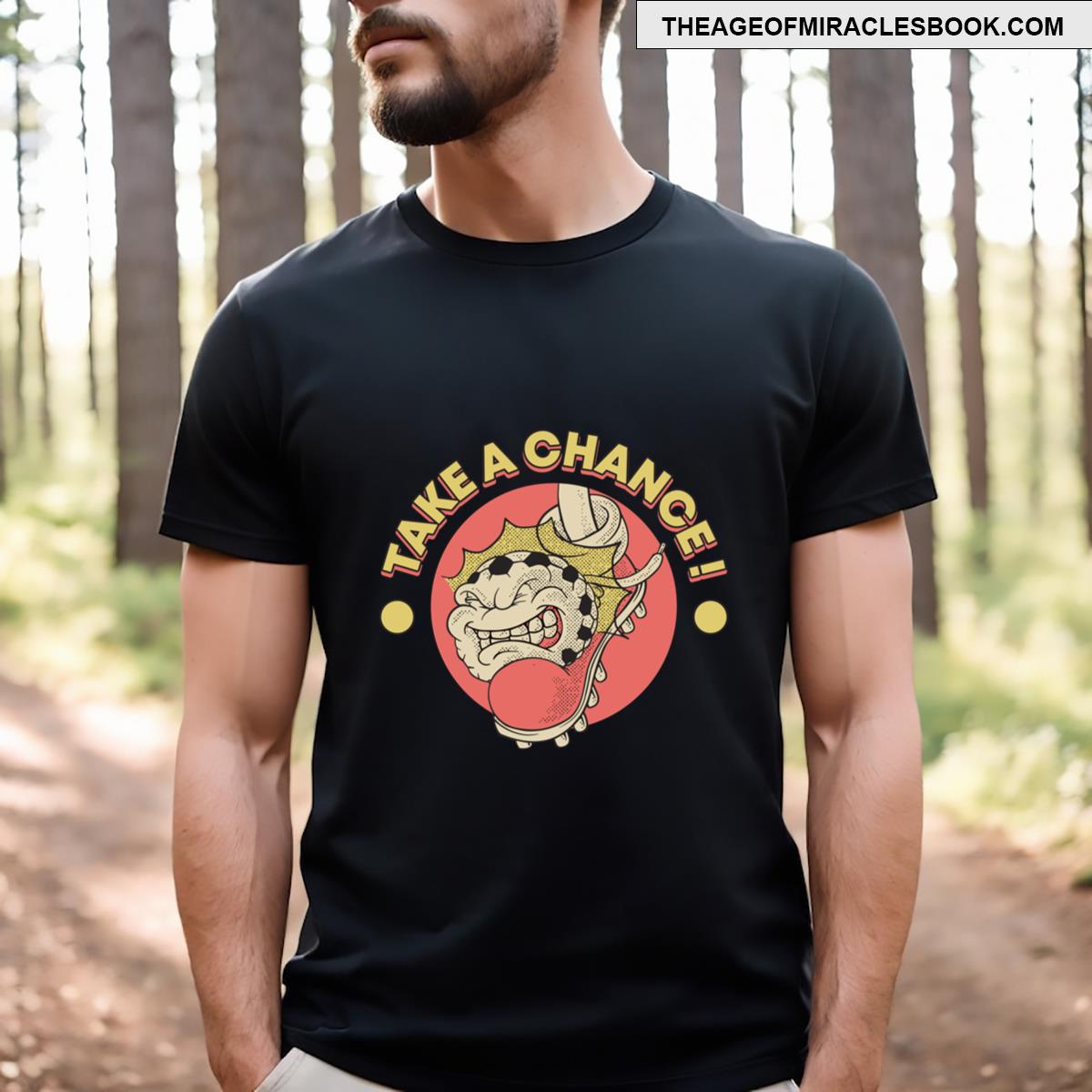 Take A Chance!!! T-shirt