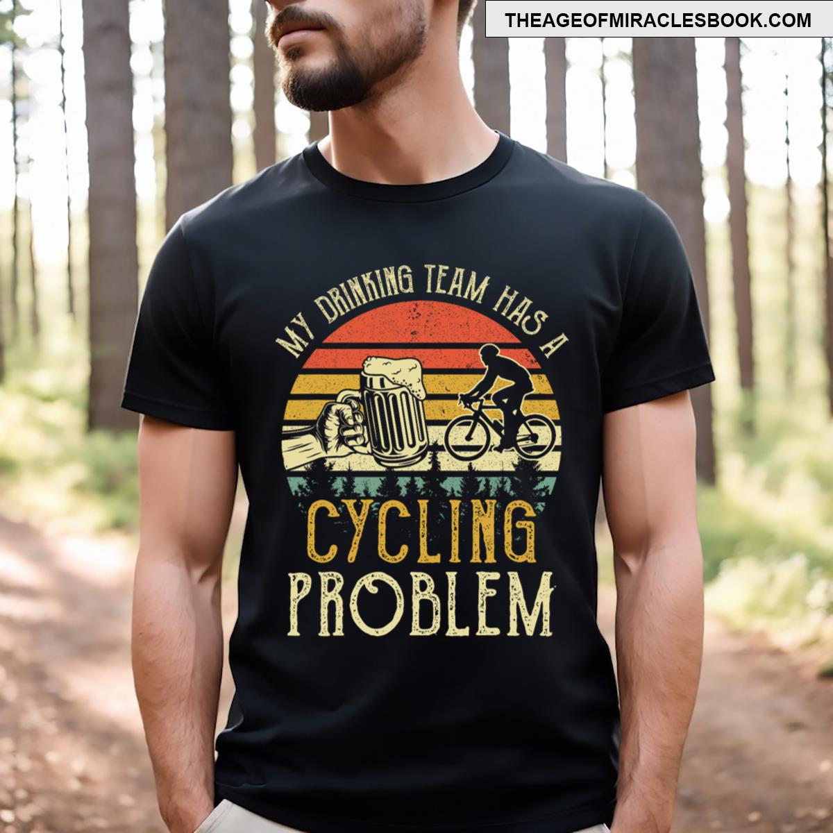Funny Beer Tee My Drinking Team Has A Cycling Problem T-shirt