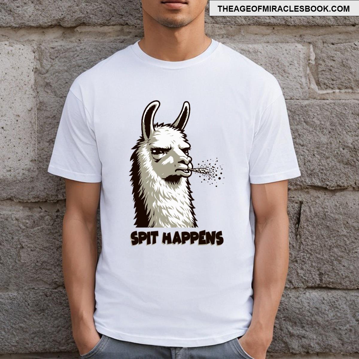 Funny Spit Happens T-shirt