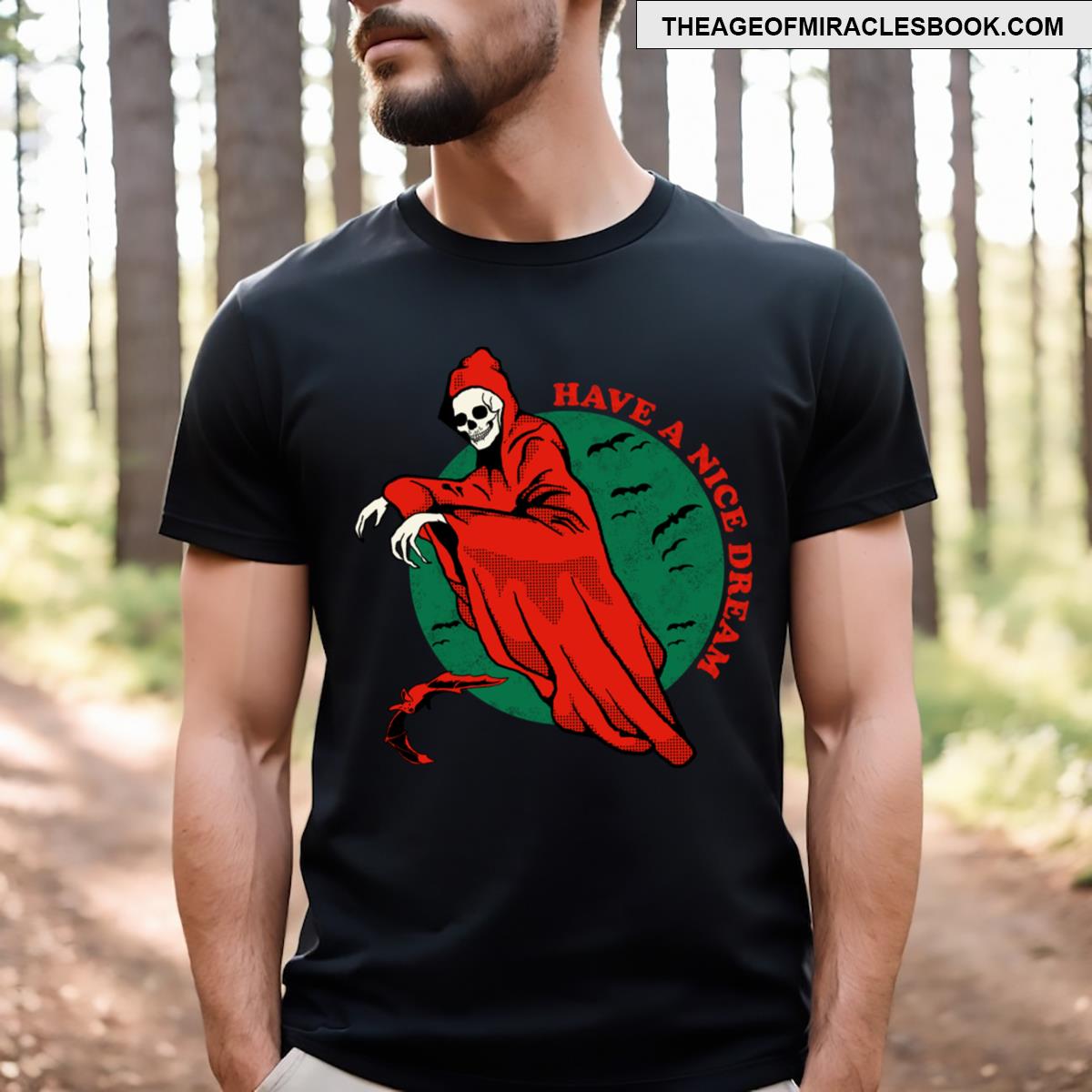 Have A Nice Dream T-shirt