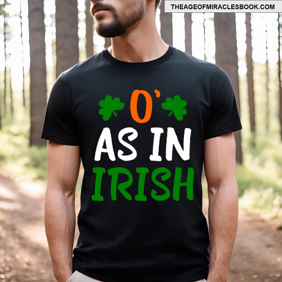 Meme O As In Irish Funny St Patricks Day T-shirt Meme O As In Irish Funny St Patricks Day T-shirt