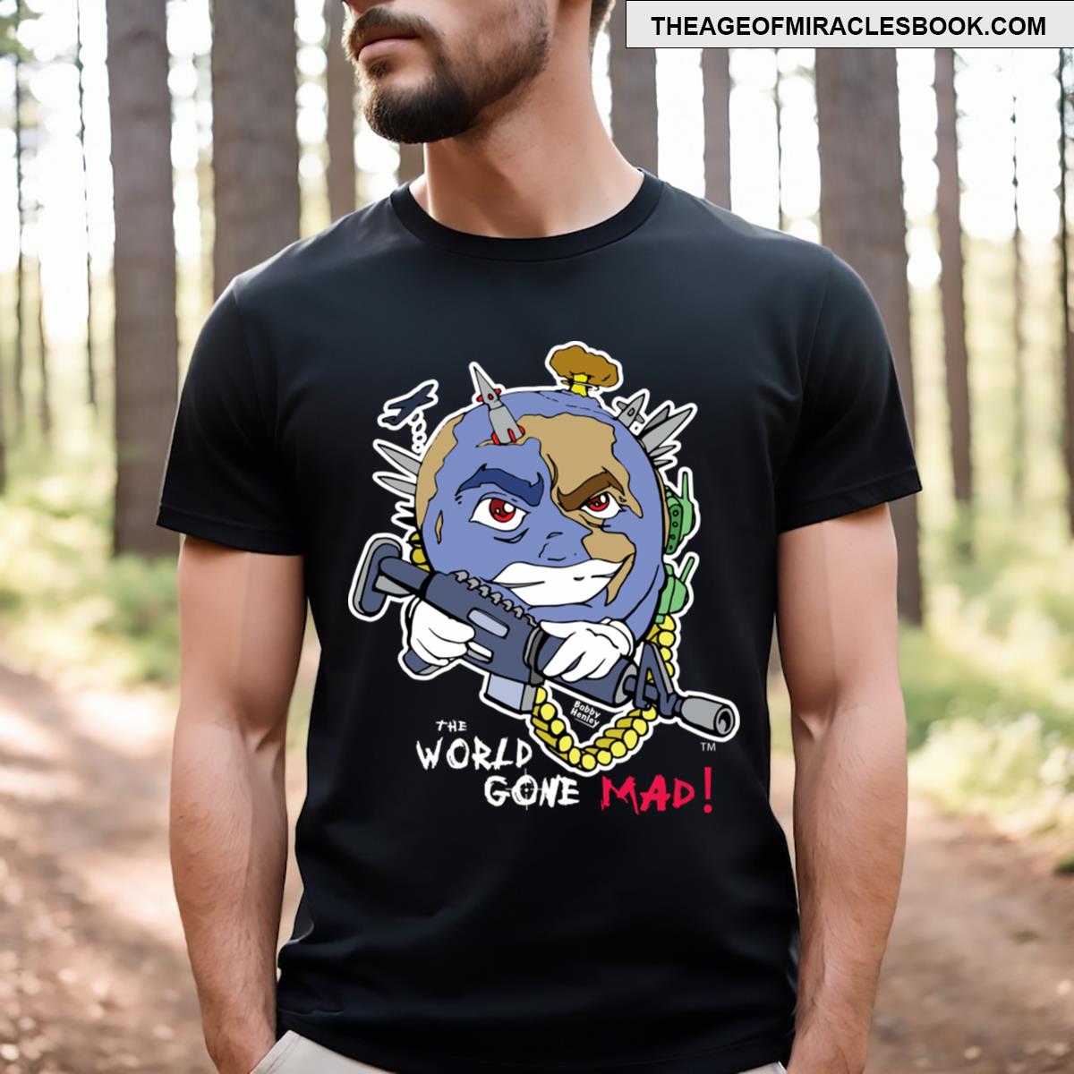 The World Gone Mad T-shirt