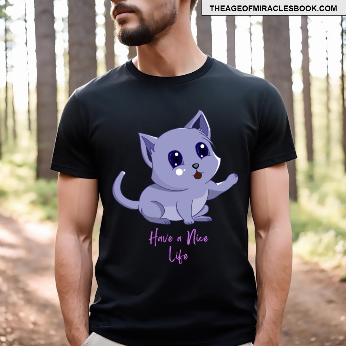 Have A Nice Lifekitten Graphic T-shirt