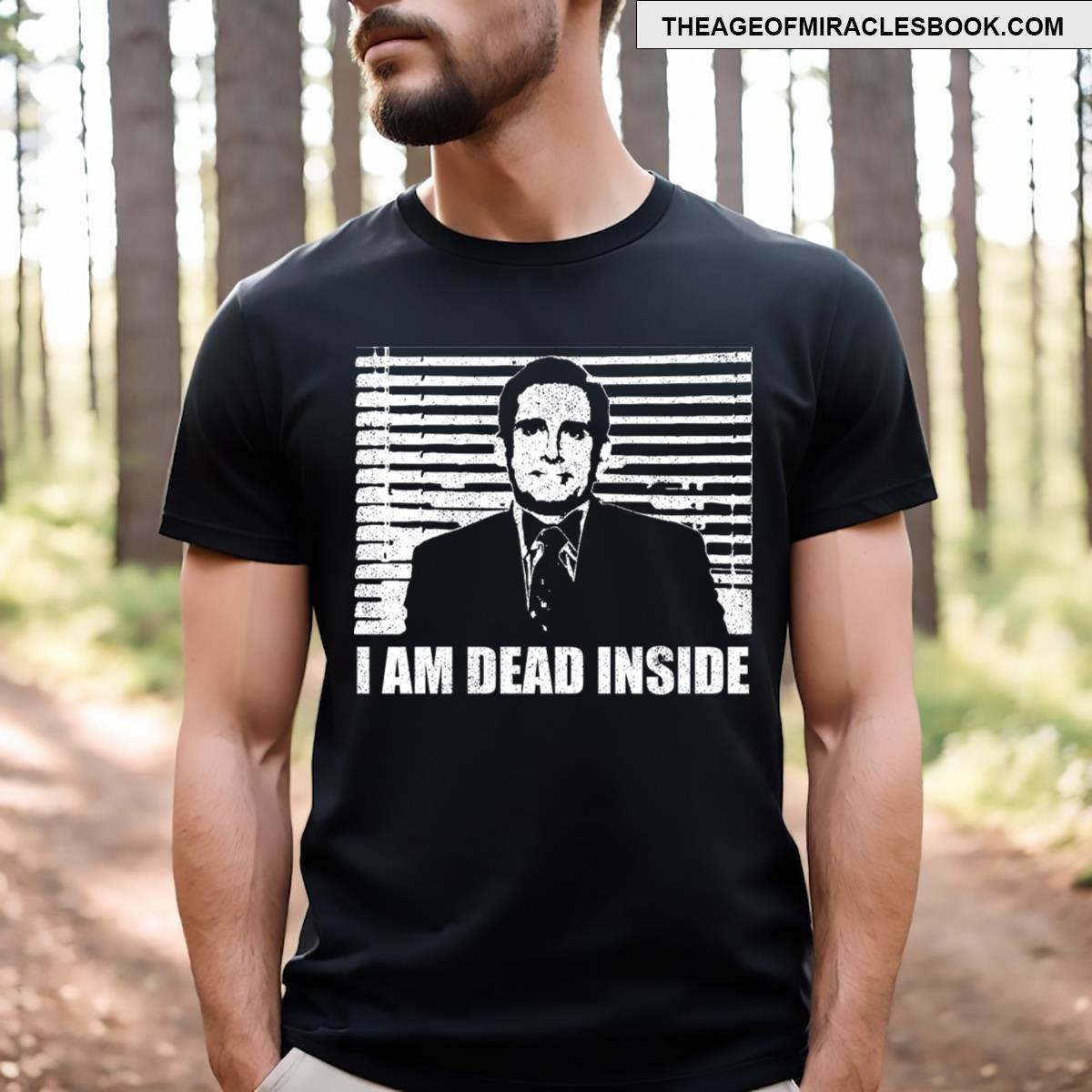 I Am Dead Inside Michael Scott T-shirt