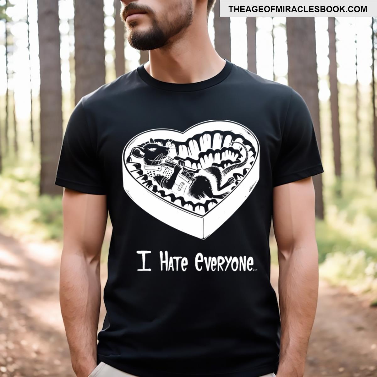 I Hate Everyone T-shirt