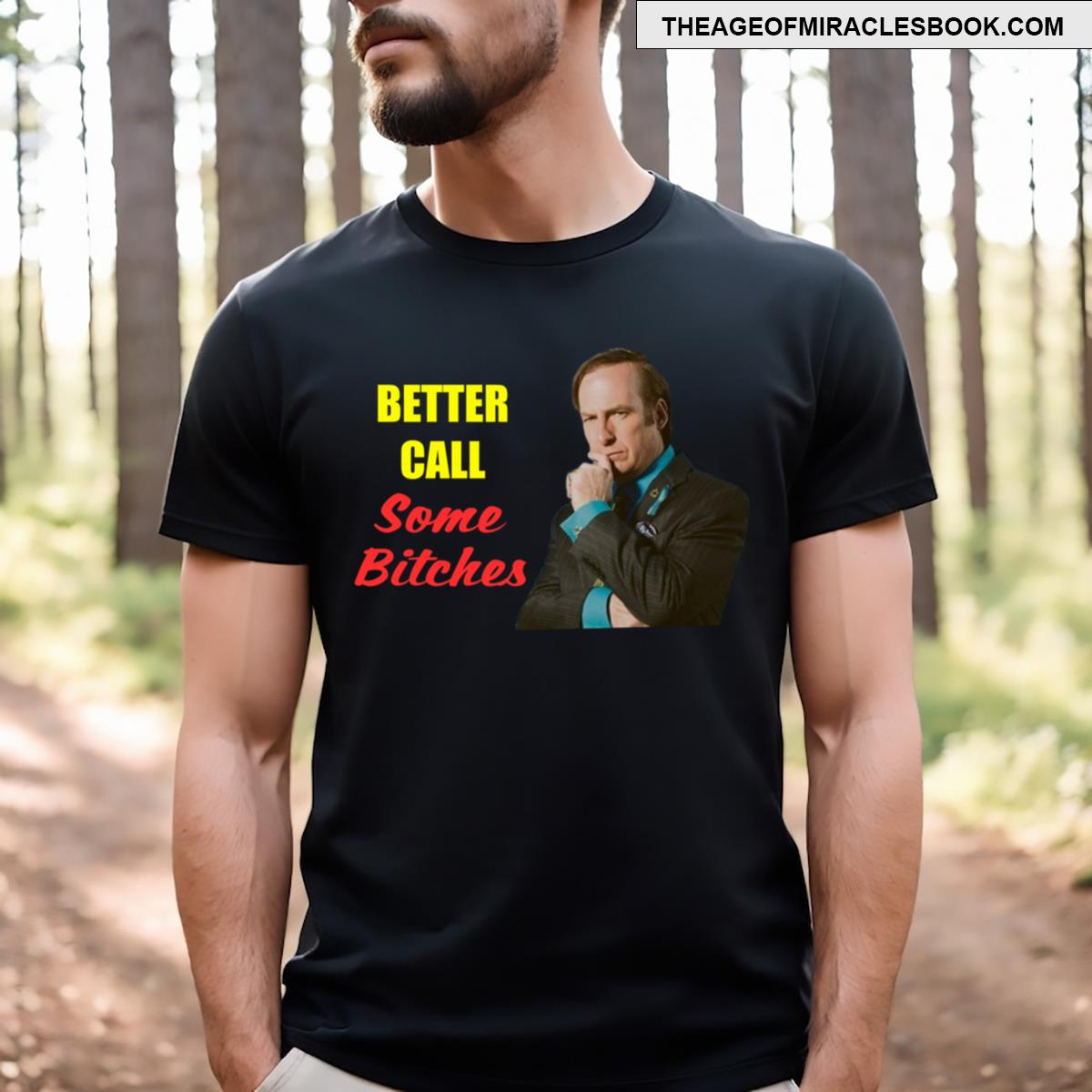 Better Call Some Bitches Saul Goodman T-shirt