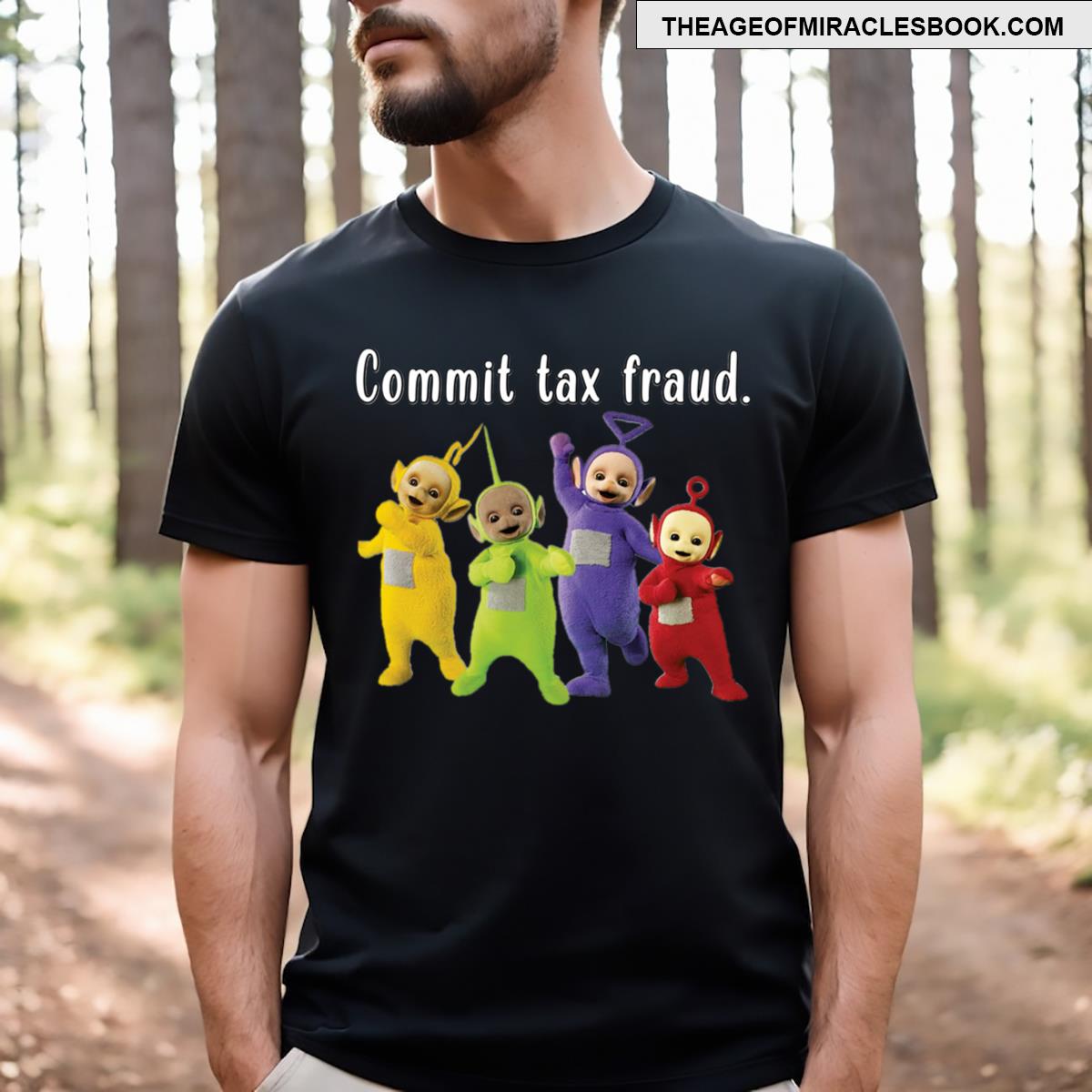 Commit Tax Fraud T-shirt