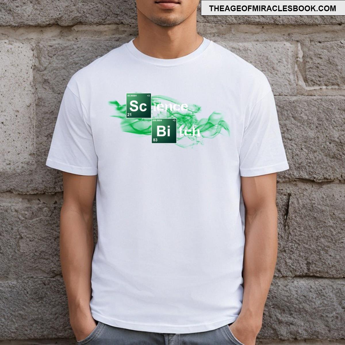 Science Bitch T-shirt
