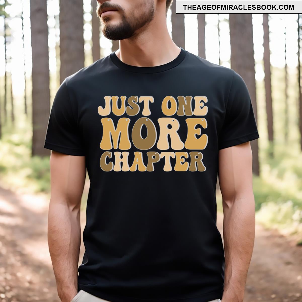 Just One More Chapter T-shirt