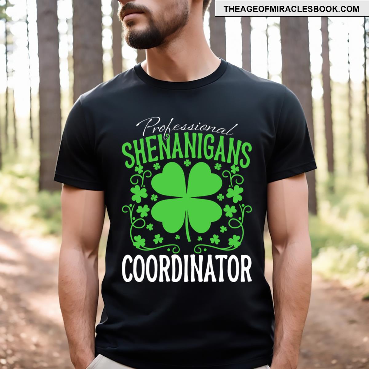 St Patrick’s Day Professional Shenanigans Coordinator T-shirt