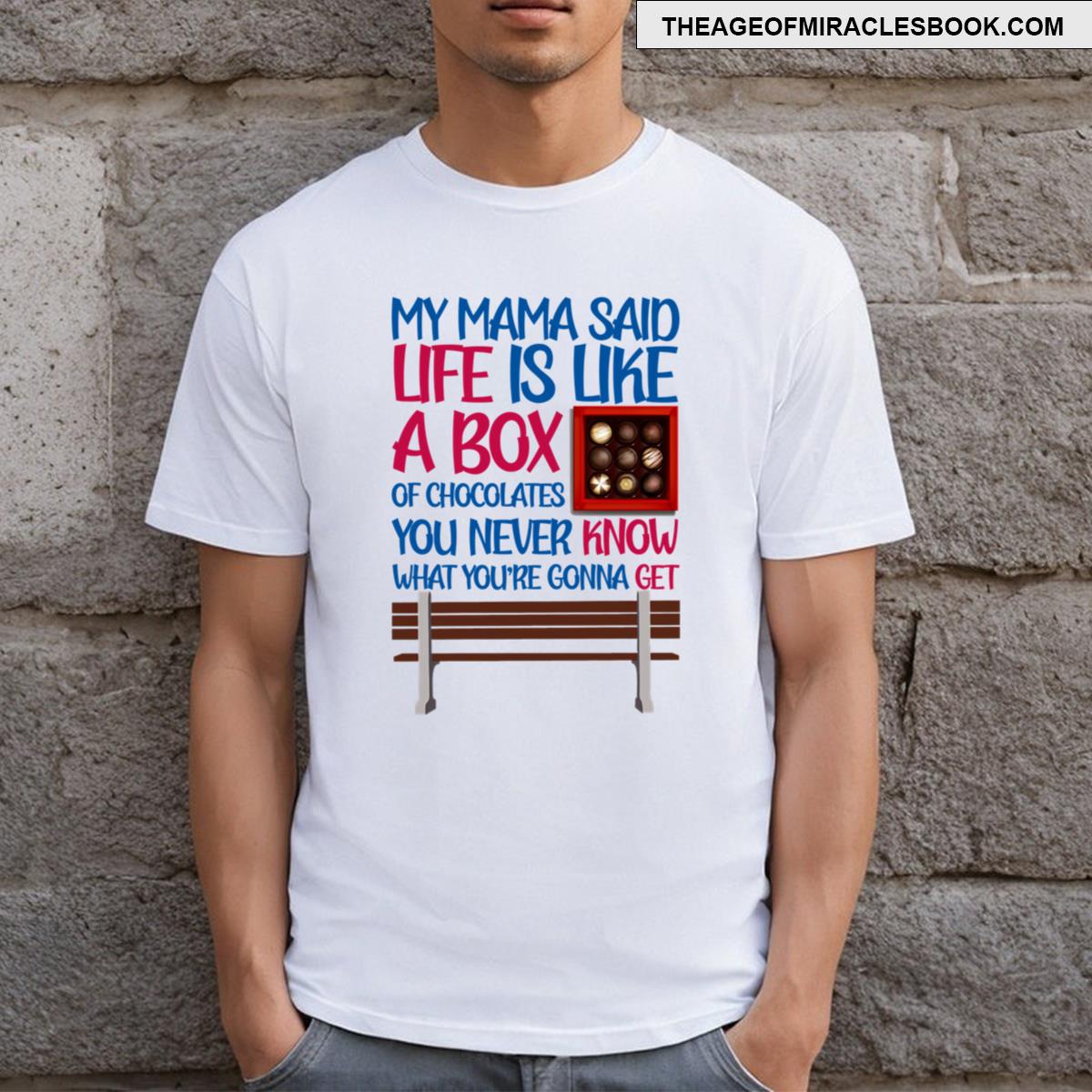 Forrest Gump Quote T-shirt