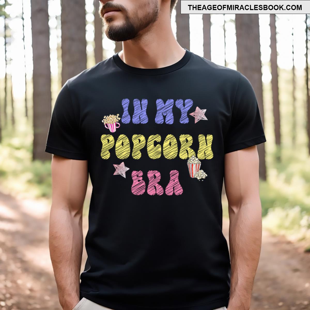 In My Popcorn Era T-shirt