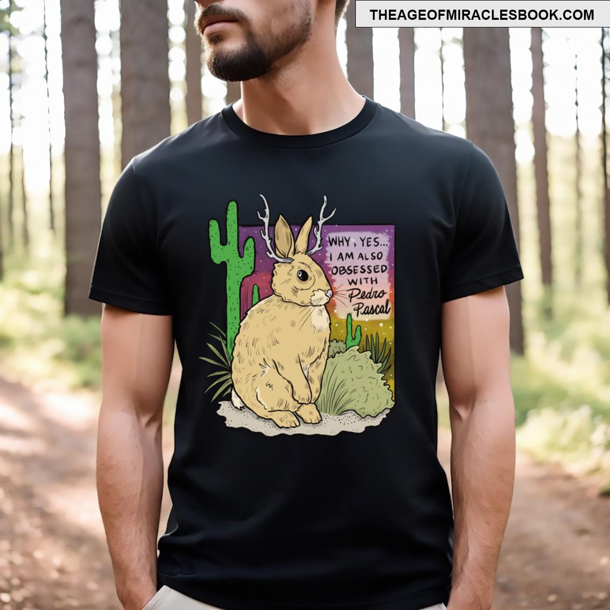 Obsessed With Pedro Pascal Jackalope T-shirt