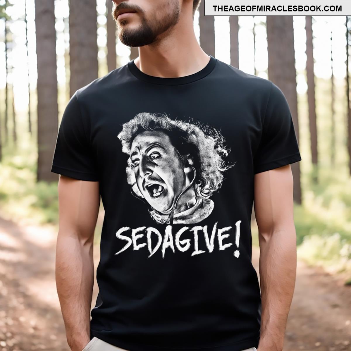 Young Frankenstein Sedagive! T-shirt