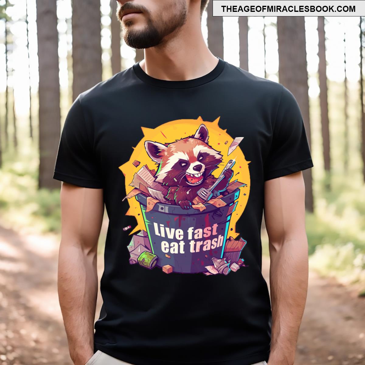 Live Fast Eat Trash T-shirt
