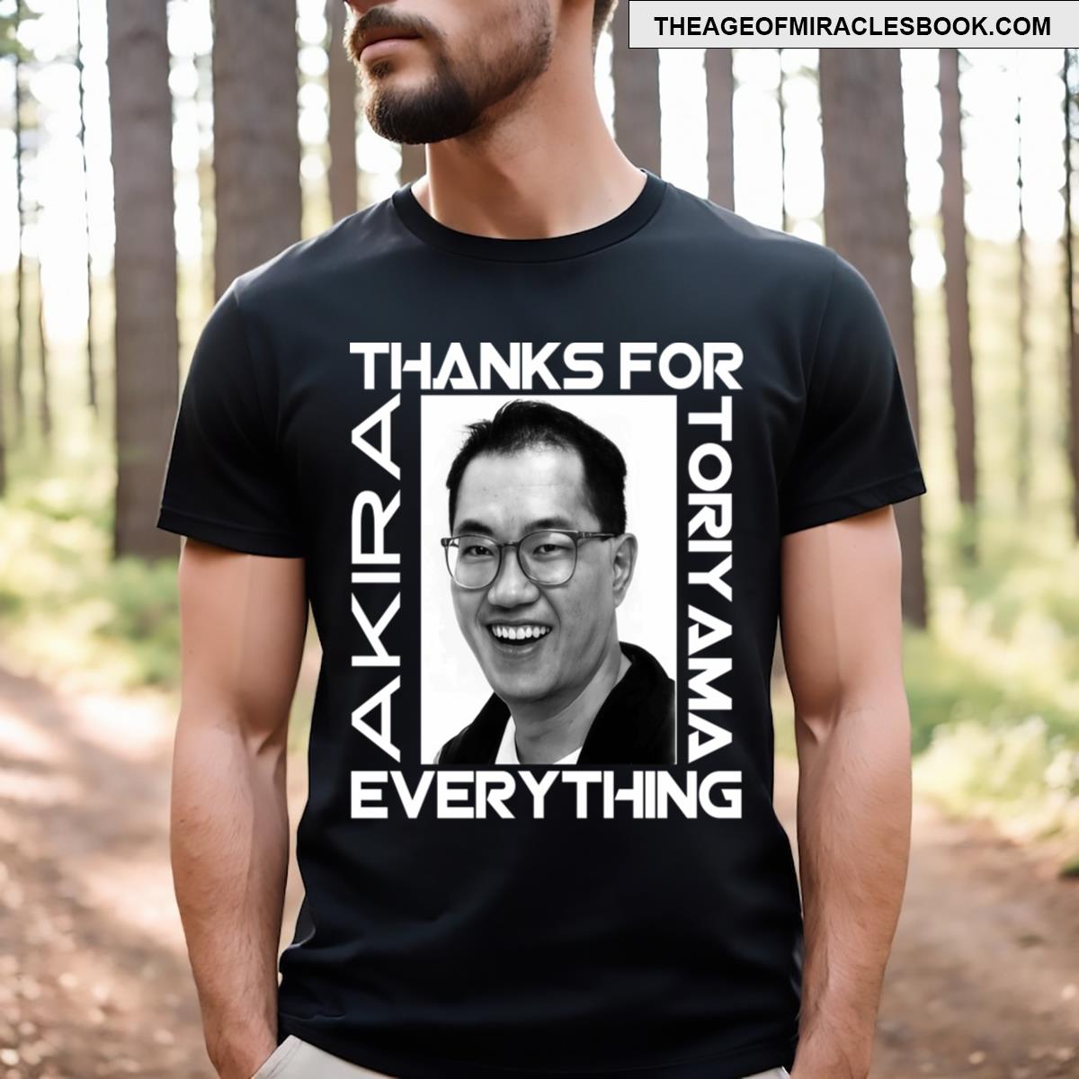 Thanks For Everything Akira Toriyama T-shirt
