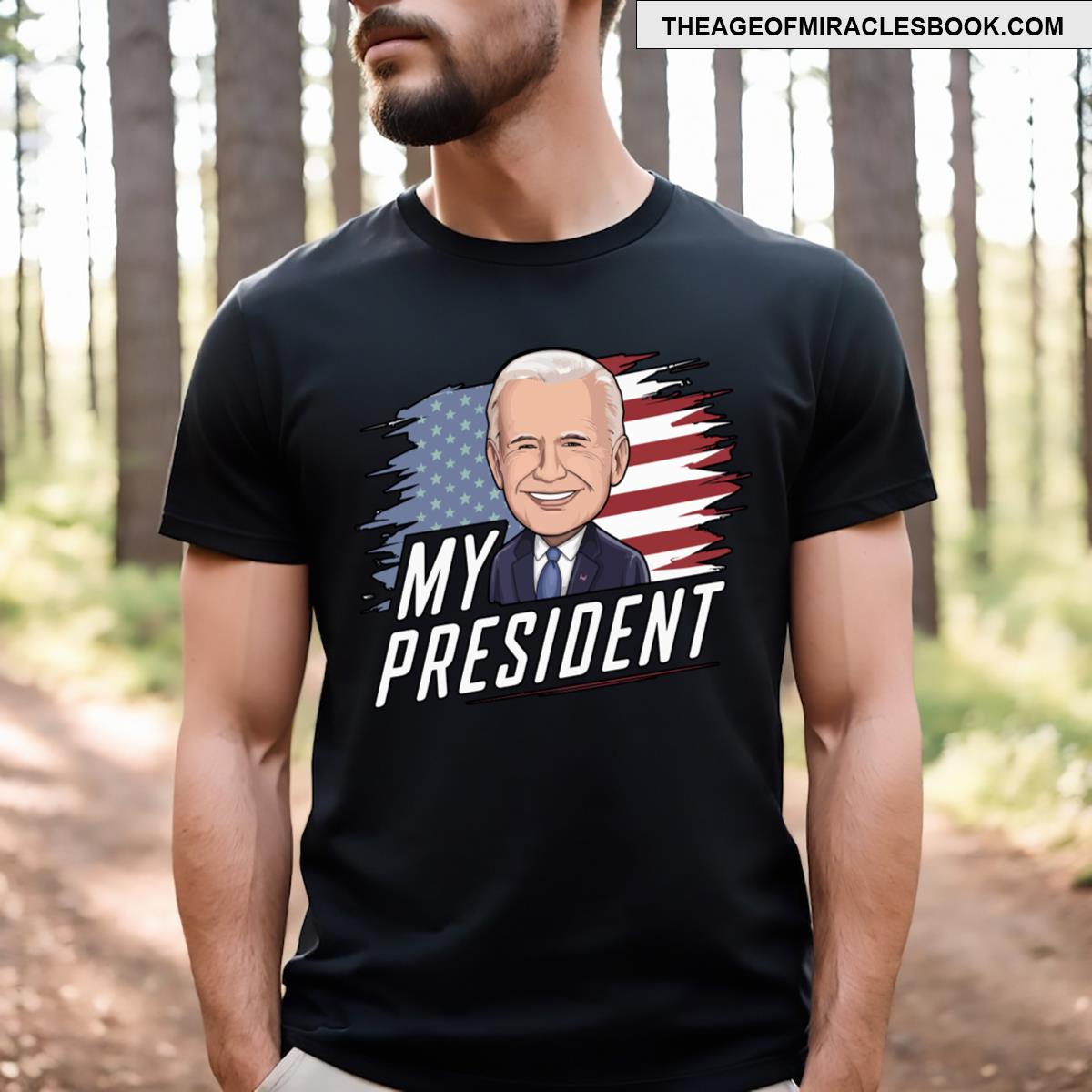 Biden My President T-shirt