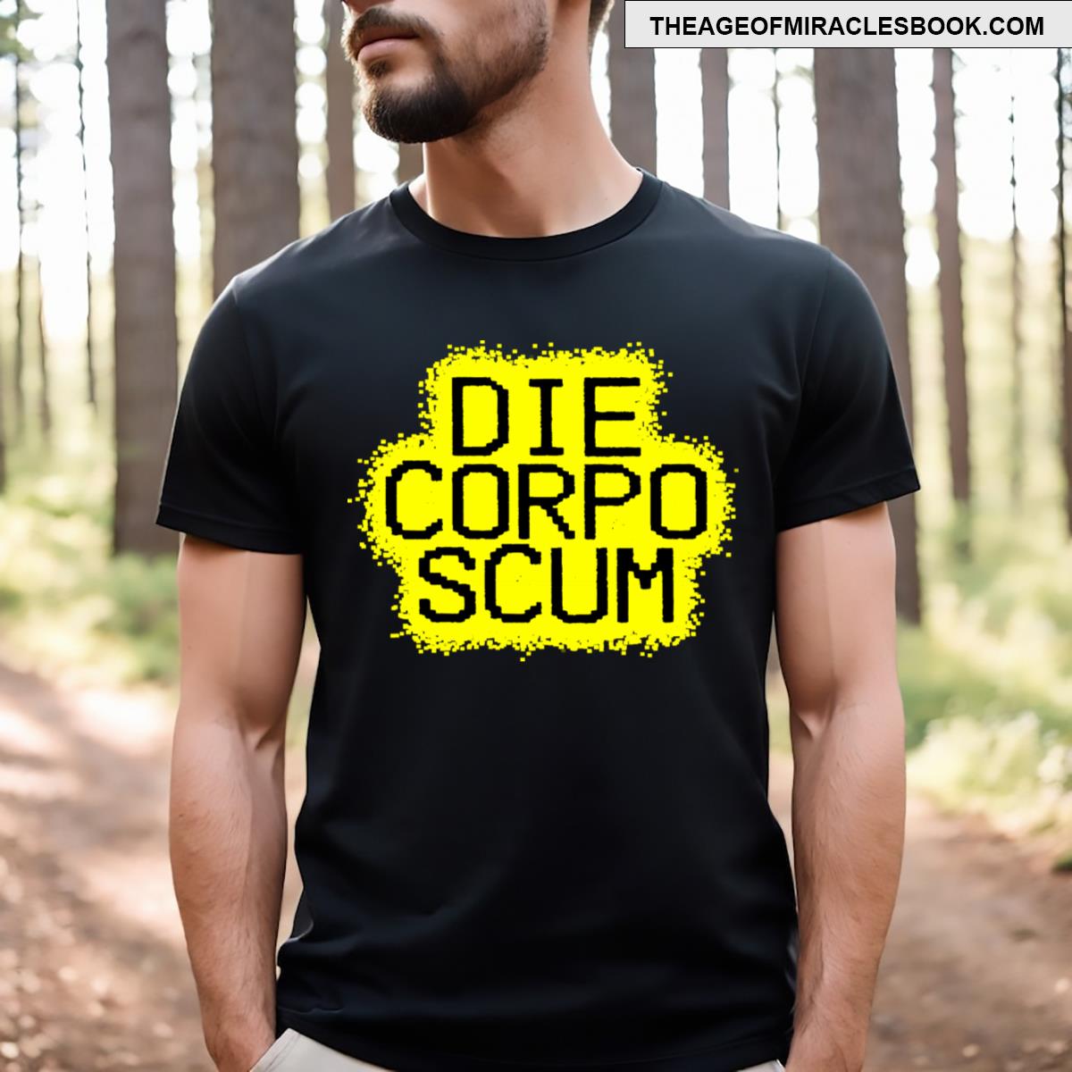 Die Corpo Scum! T-shirt