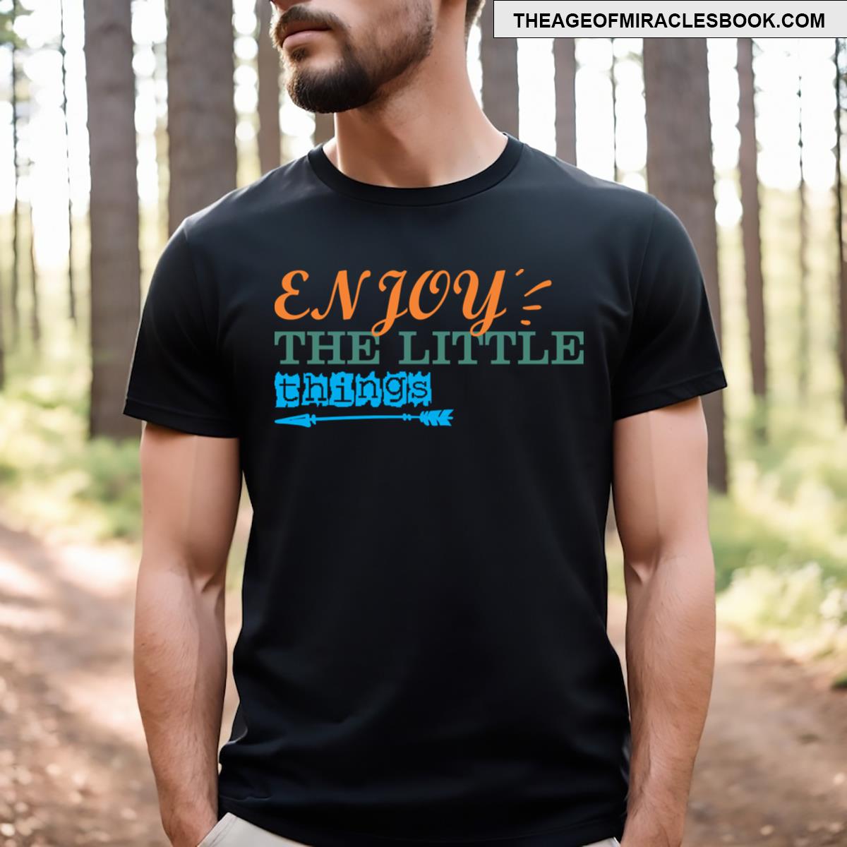 Enjoy The Little Things T-shirt