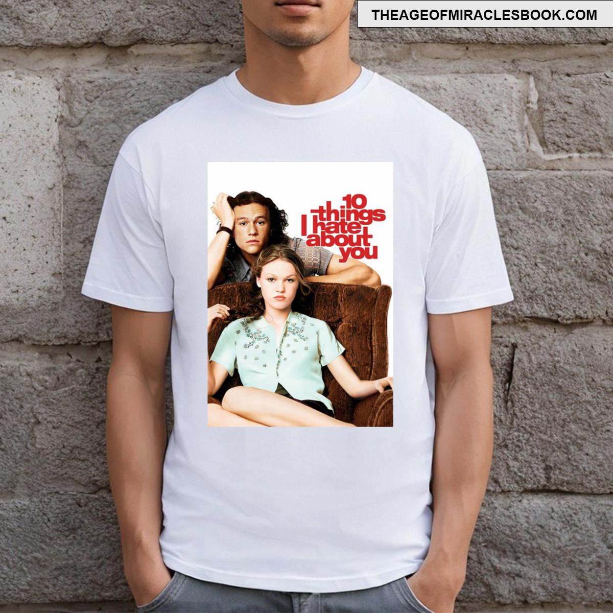 10 Thing I Hate Movie T-shirt