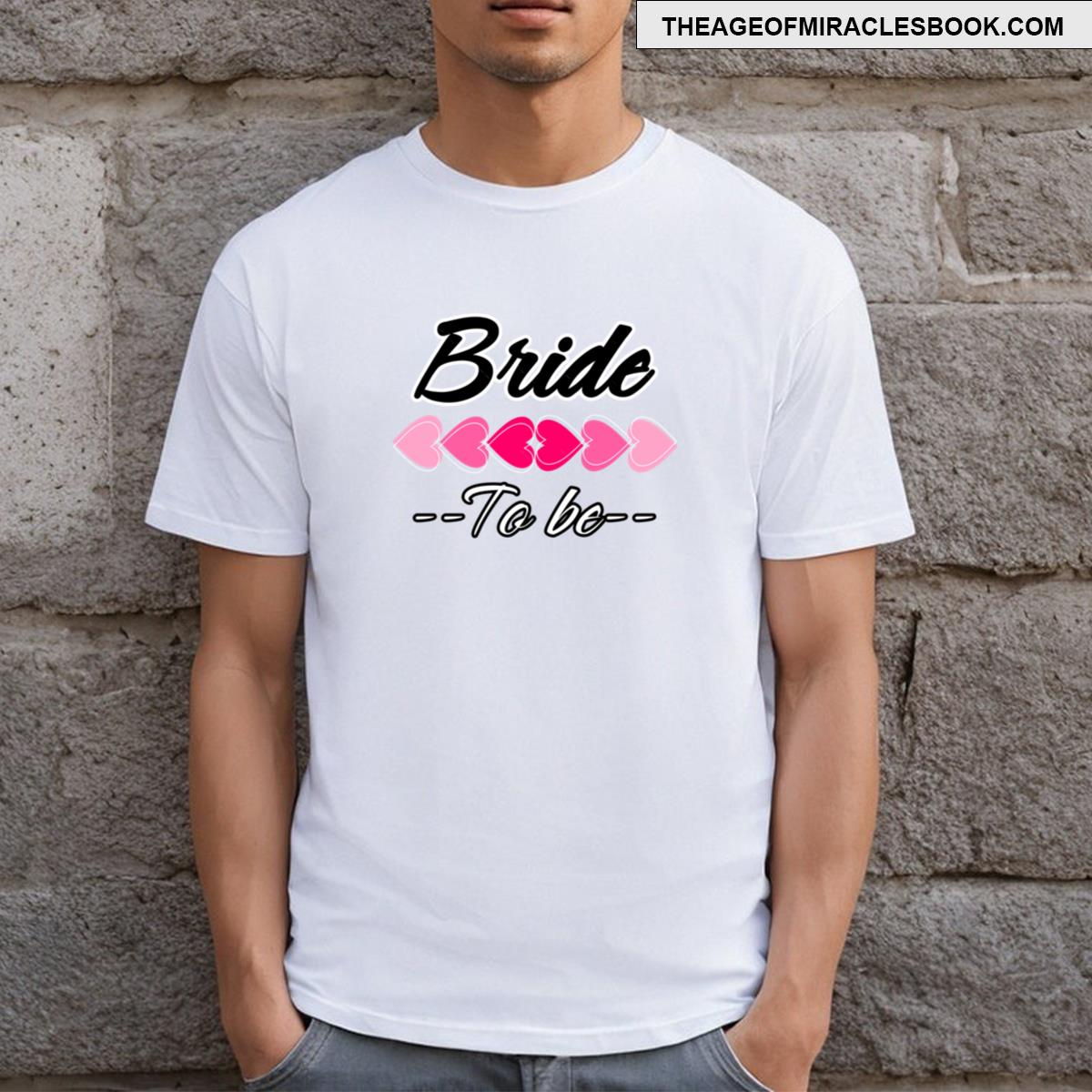 Bride To Be T-shirt