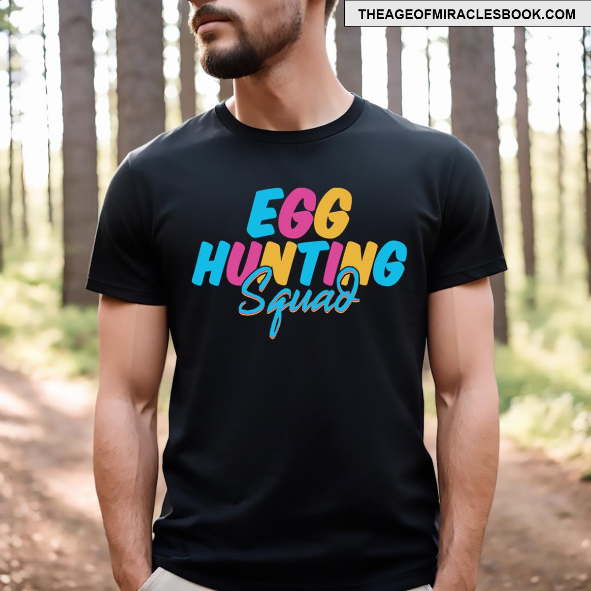 Egg Hunting Squad Easter Funny Egg Hunt T-shirt