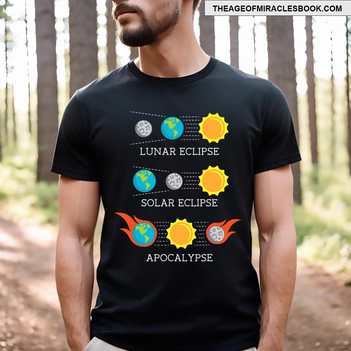 Funny Apocalypse Lunar Solar Eclipse Space T-shirt