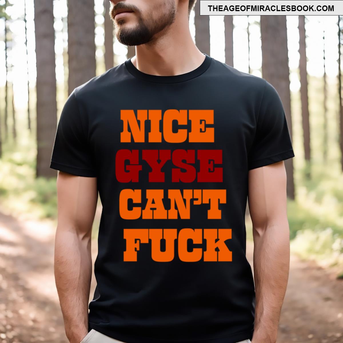 Nice Guys Can’t Fuck Meme T-shirt