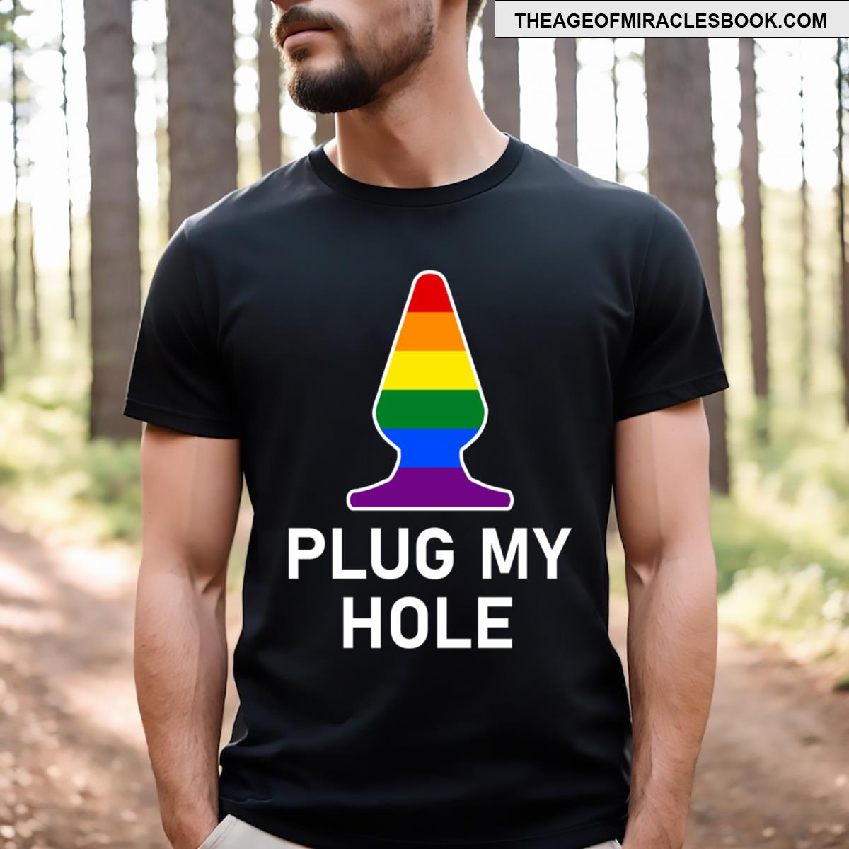 Plug My Hole T-shirt