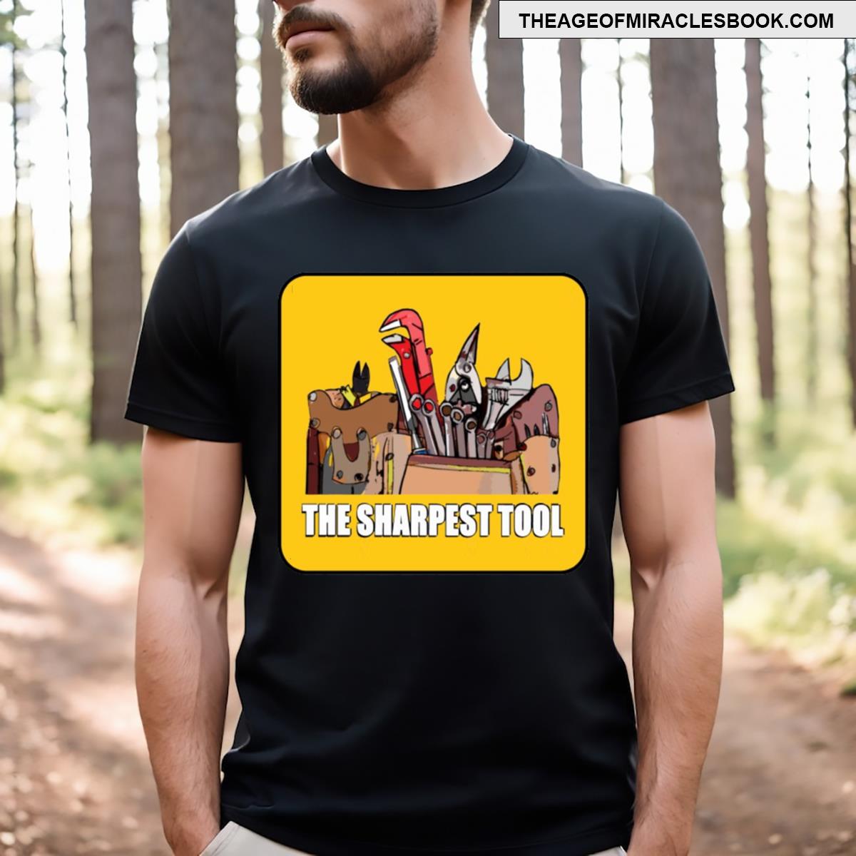 The Sharpest Tool Active T-shirt