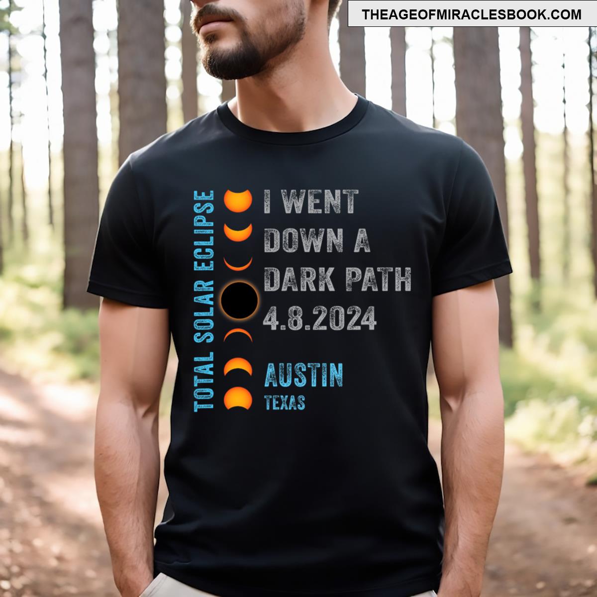 Austin Texas Funny Total Solar Eclipse 2024 Dark Path T-shirt
