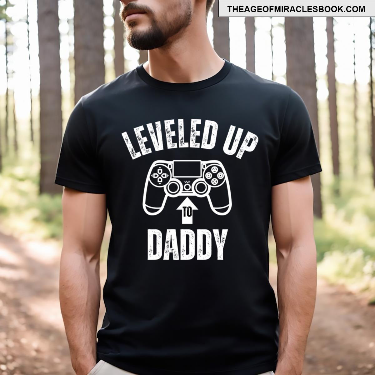 Leveled Up To Daddy New Daddy 2024 T-shirt
