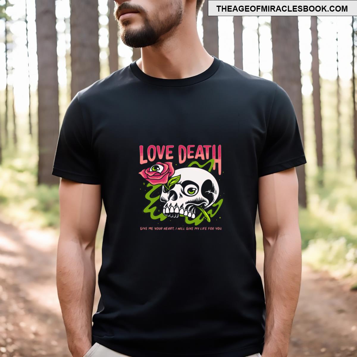 Love Death T-shirt