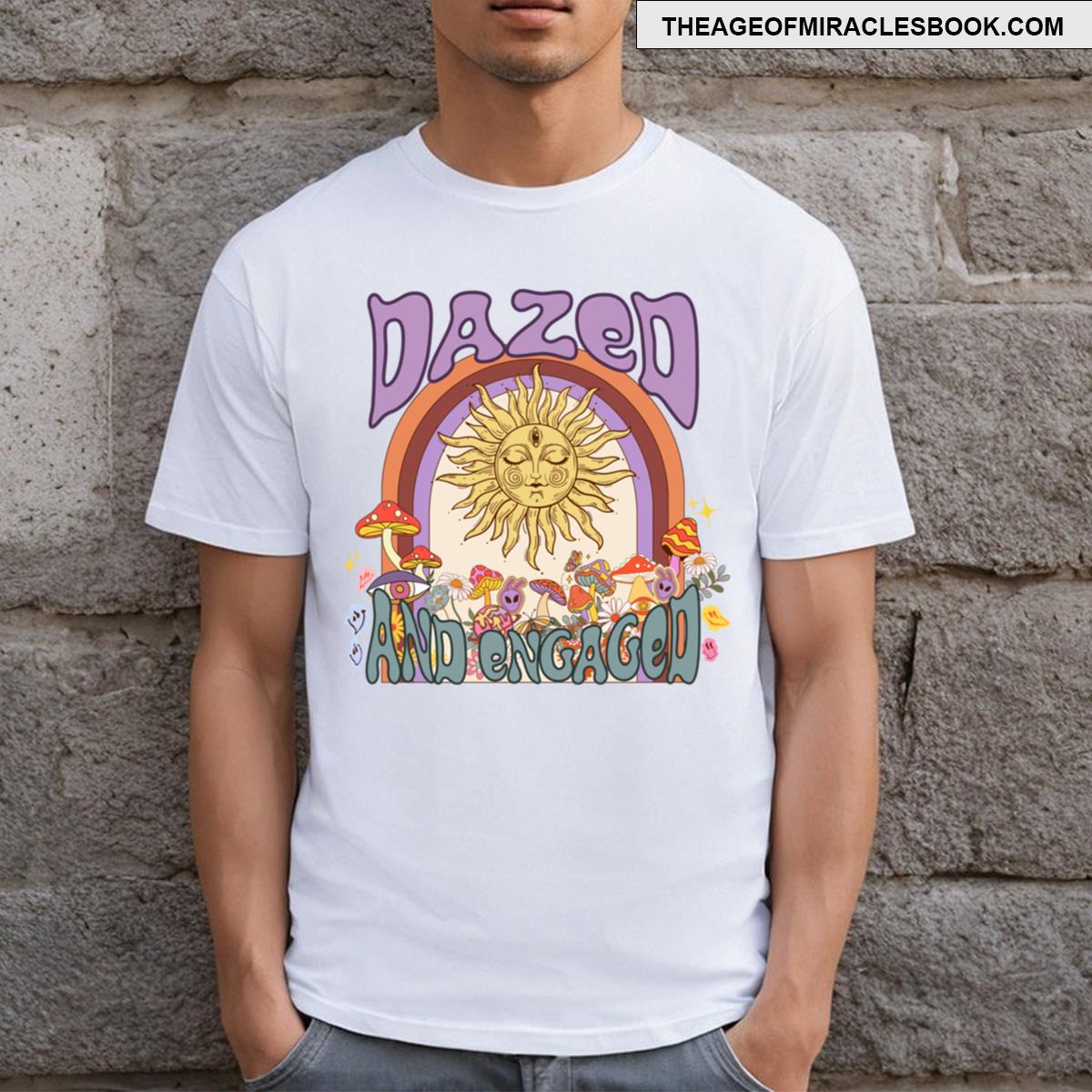 Dazed And Engaged T-shirt