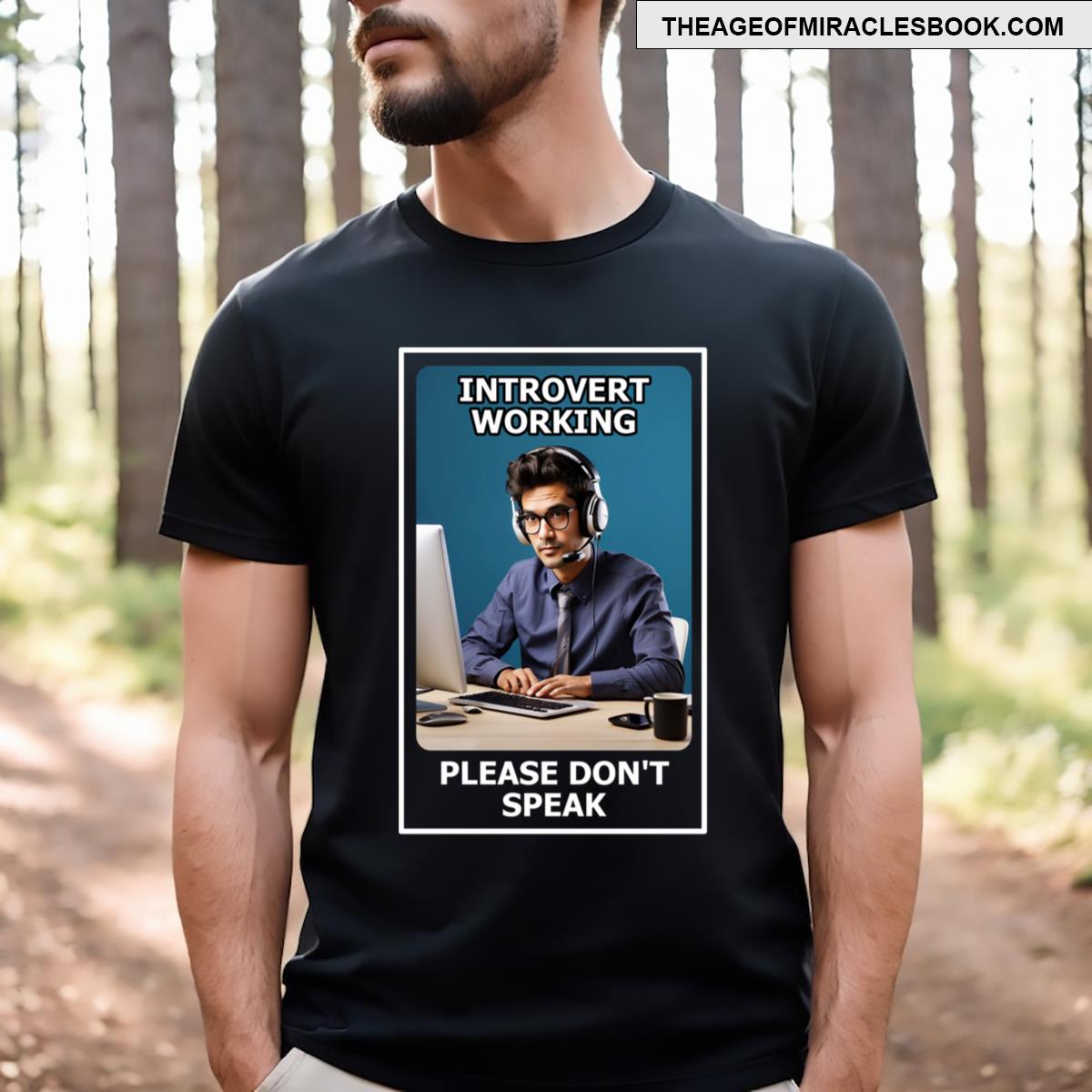 Introvert Funny Graphic Introvert Working Please Don’t Speak T-shirt