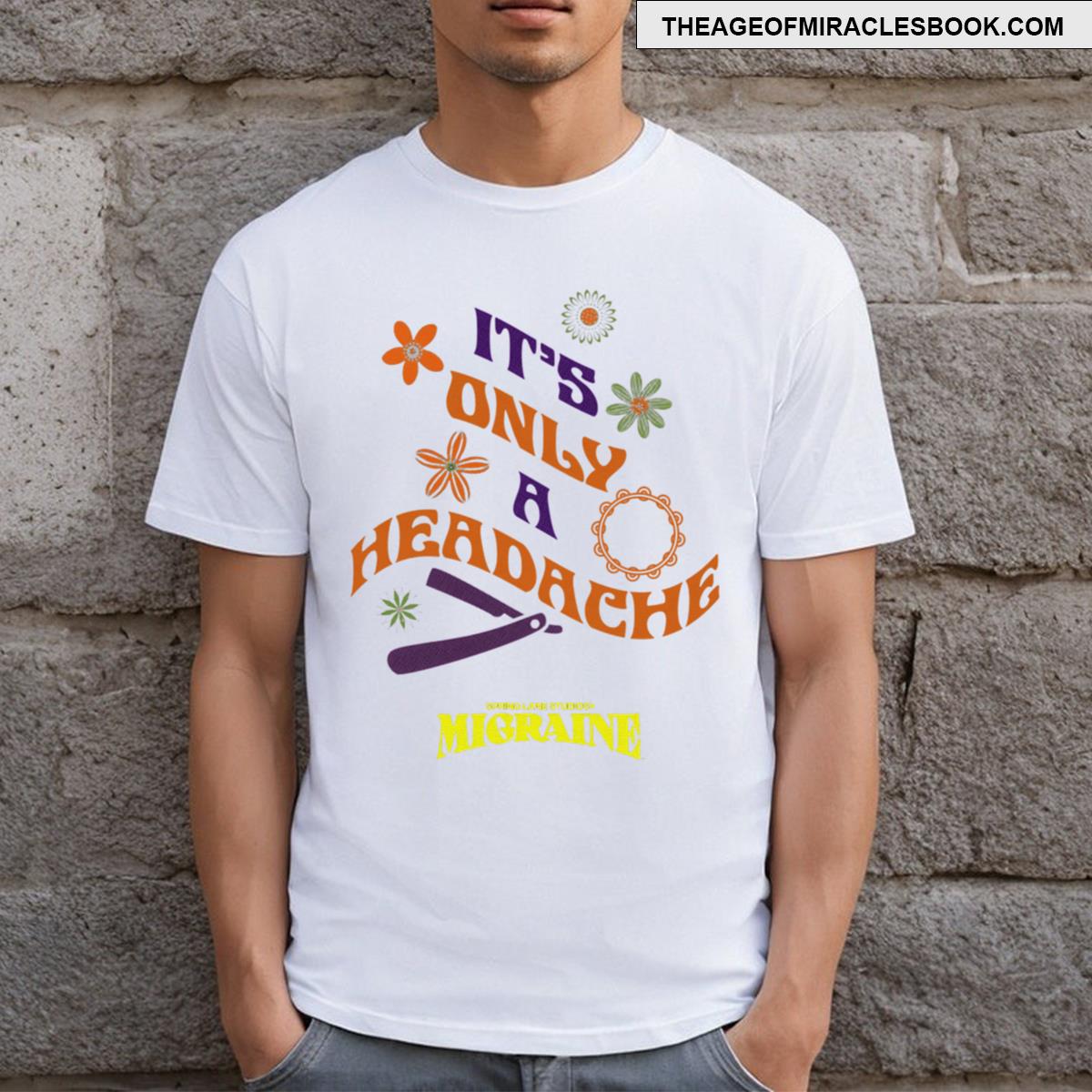 Migraine Spring Lane Studios It’s Only A Headache T-shirt