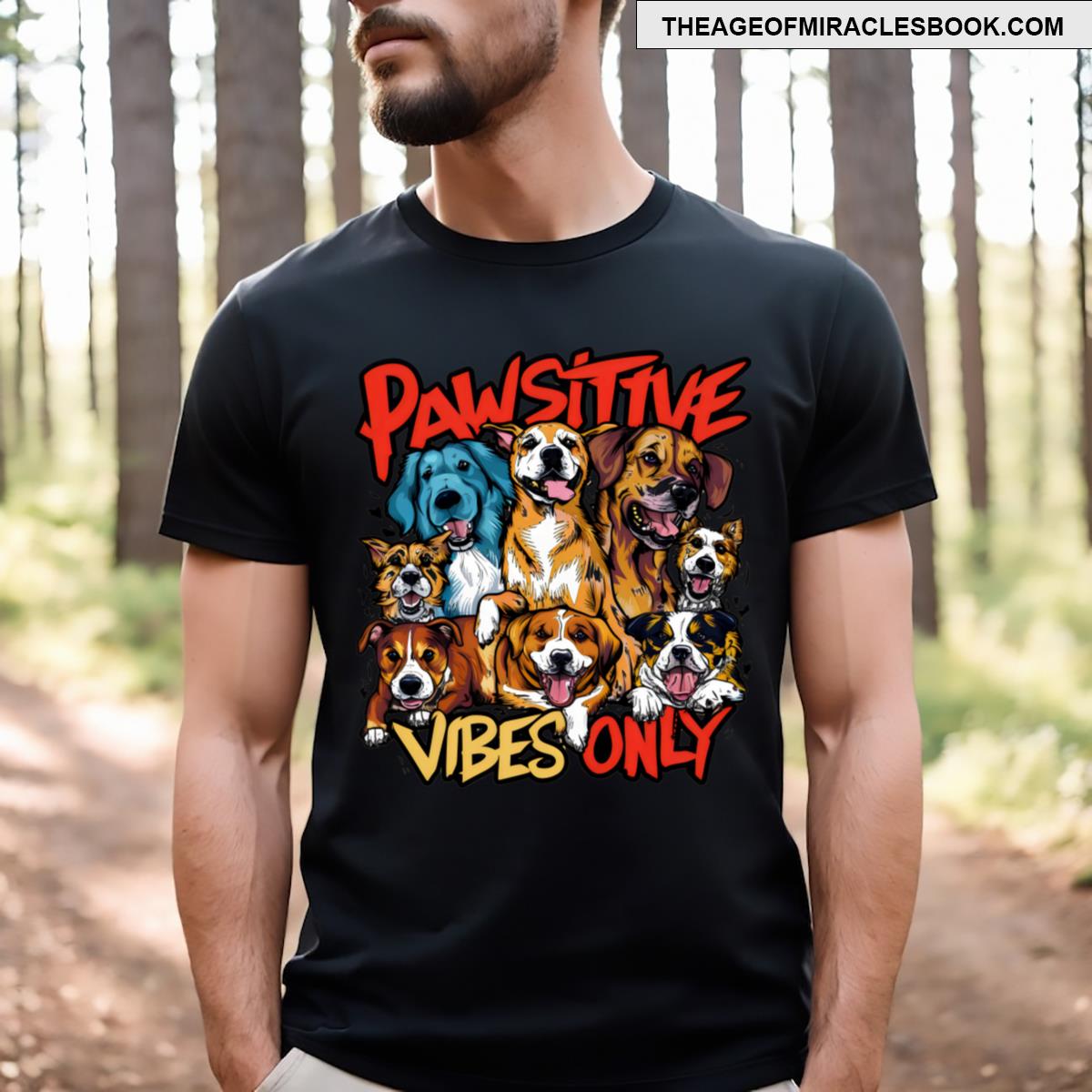 Pawsitive Vibes Only Cute Dogs T-shirt