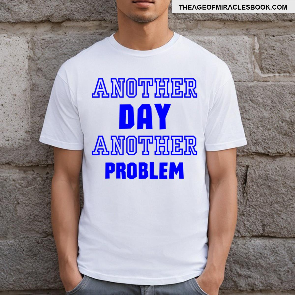 Relatable Another Day Another Problem Essential T-shirt