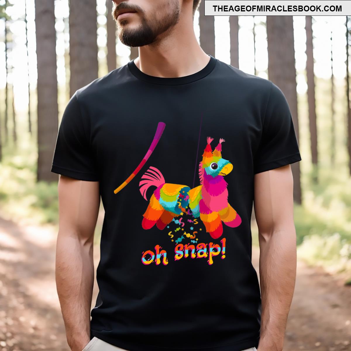 Colorful Funny Pinata Oh Snap Active T-shirt