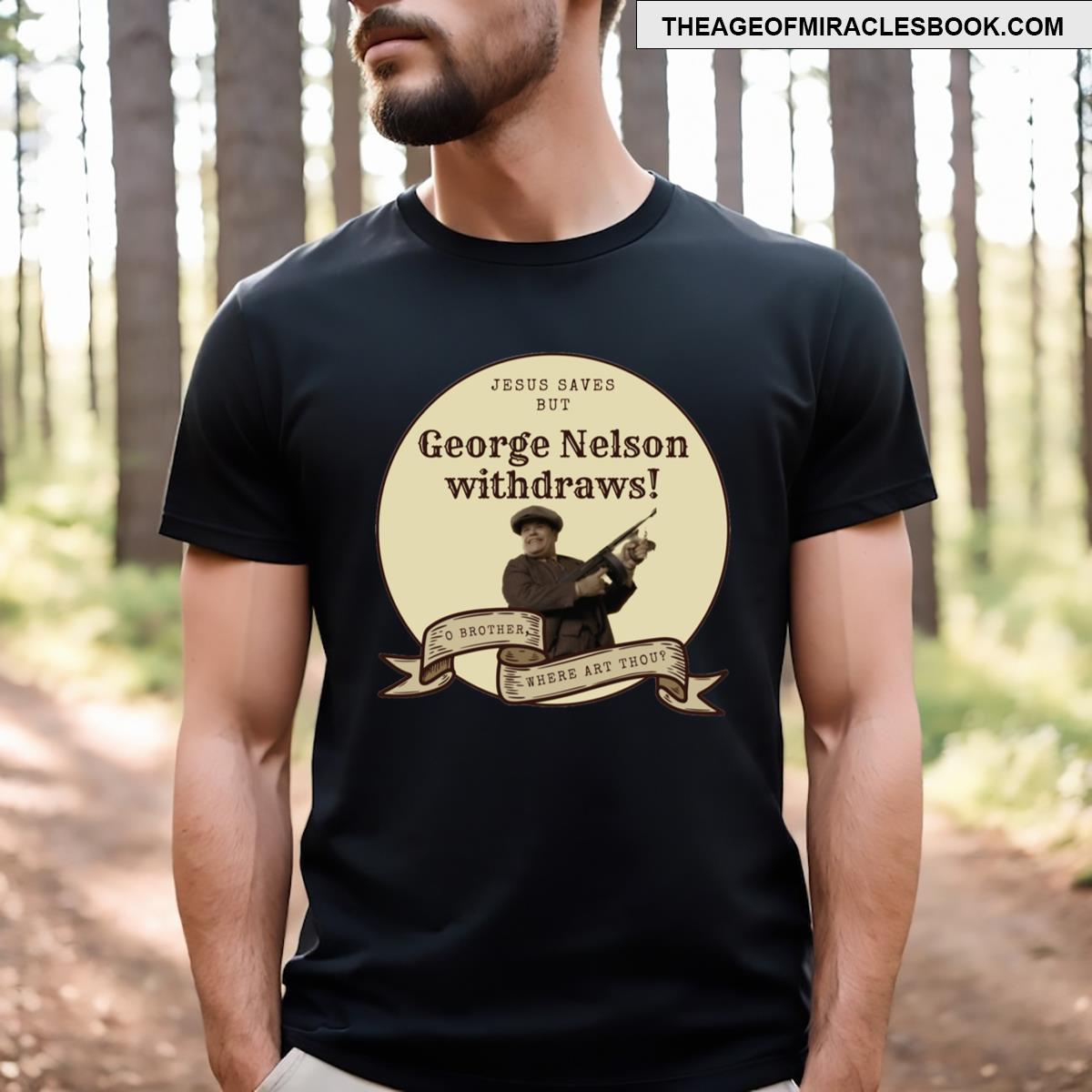 That’s Baby Face Nelson T-shirt