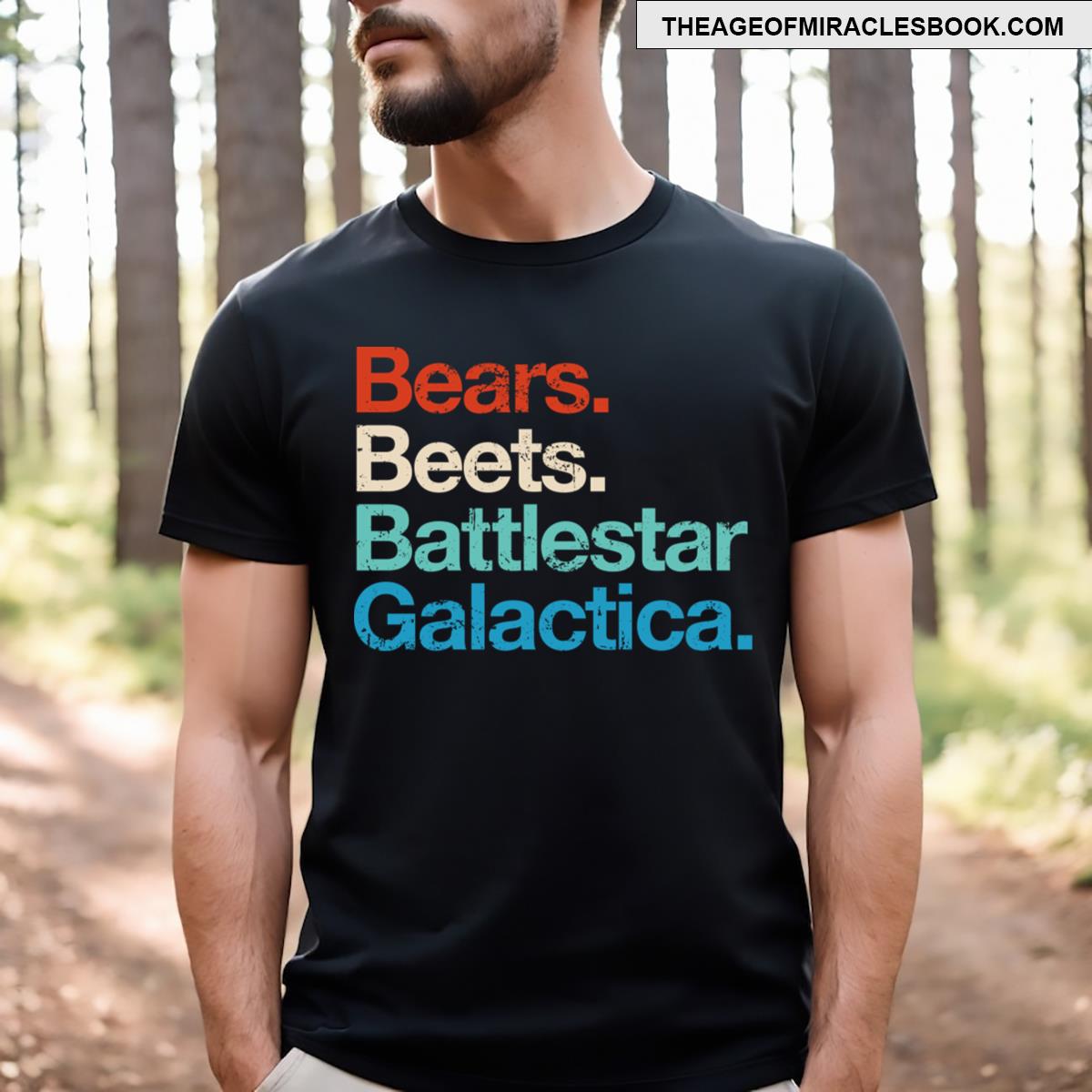 Bears Beets Battlestar Galactica T-shirt