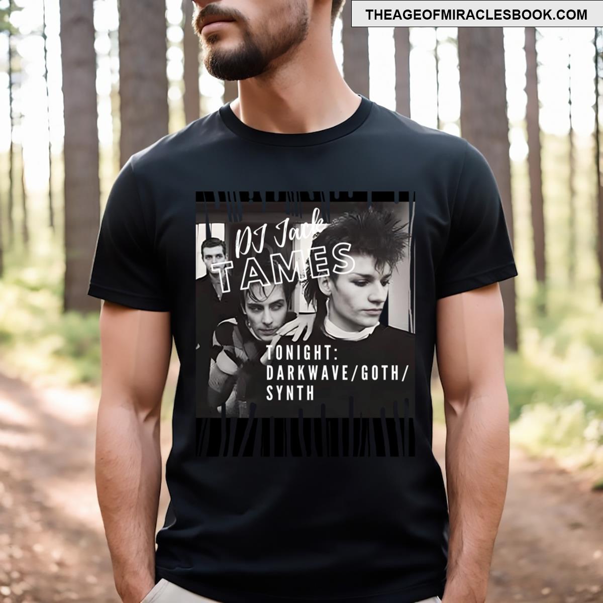 Dj Jack Tames Darkwave Goth T-shirt