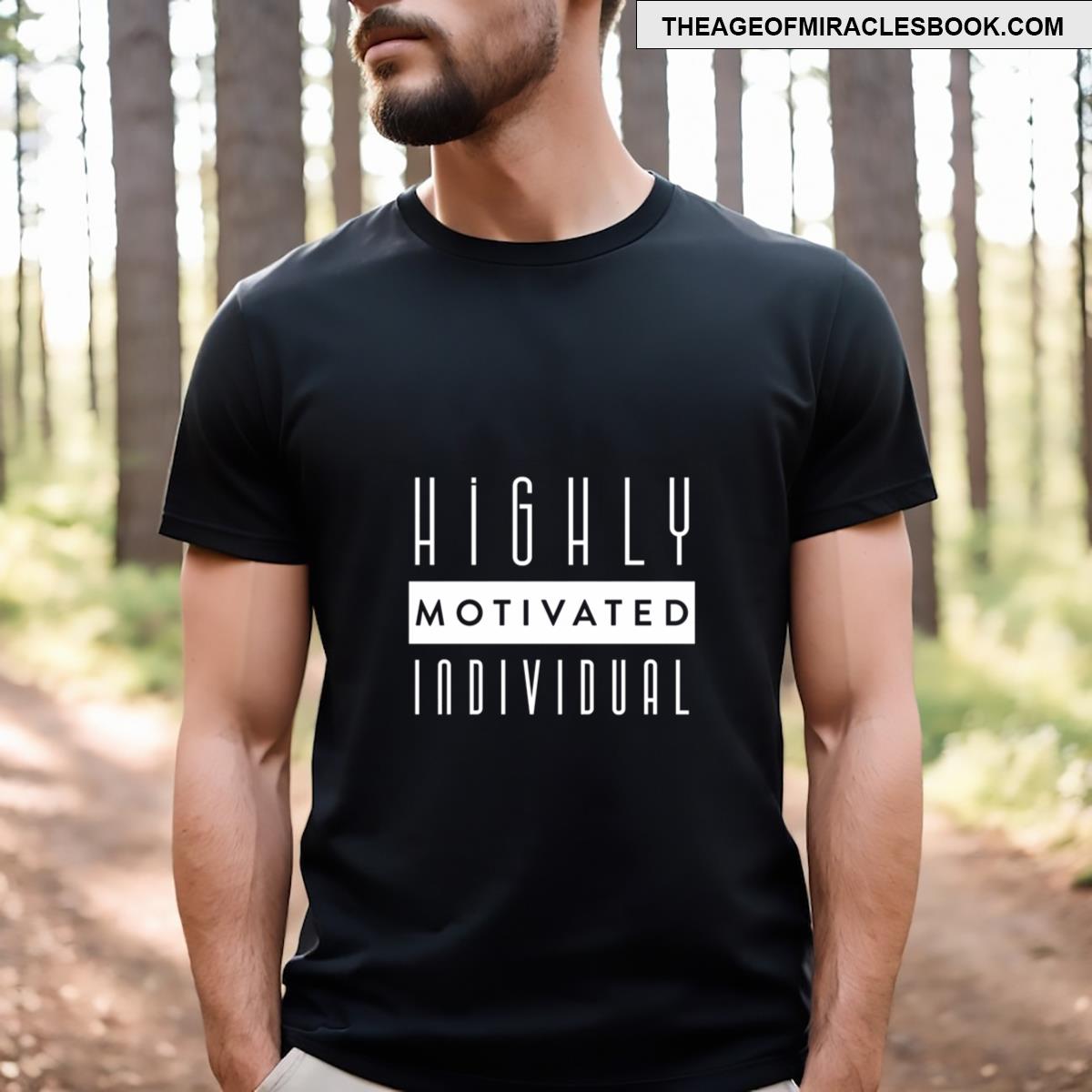 Highly Motivated Individual Essential T-shirt