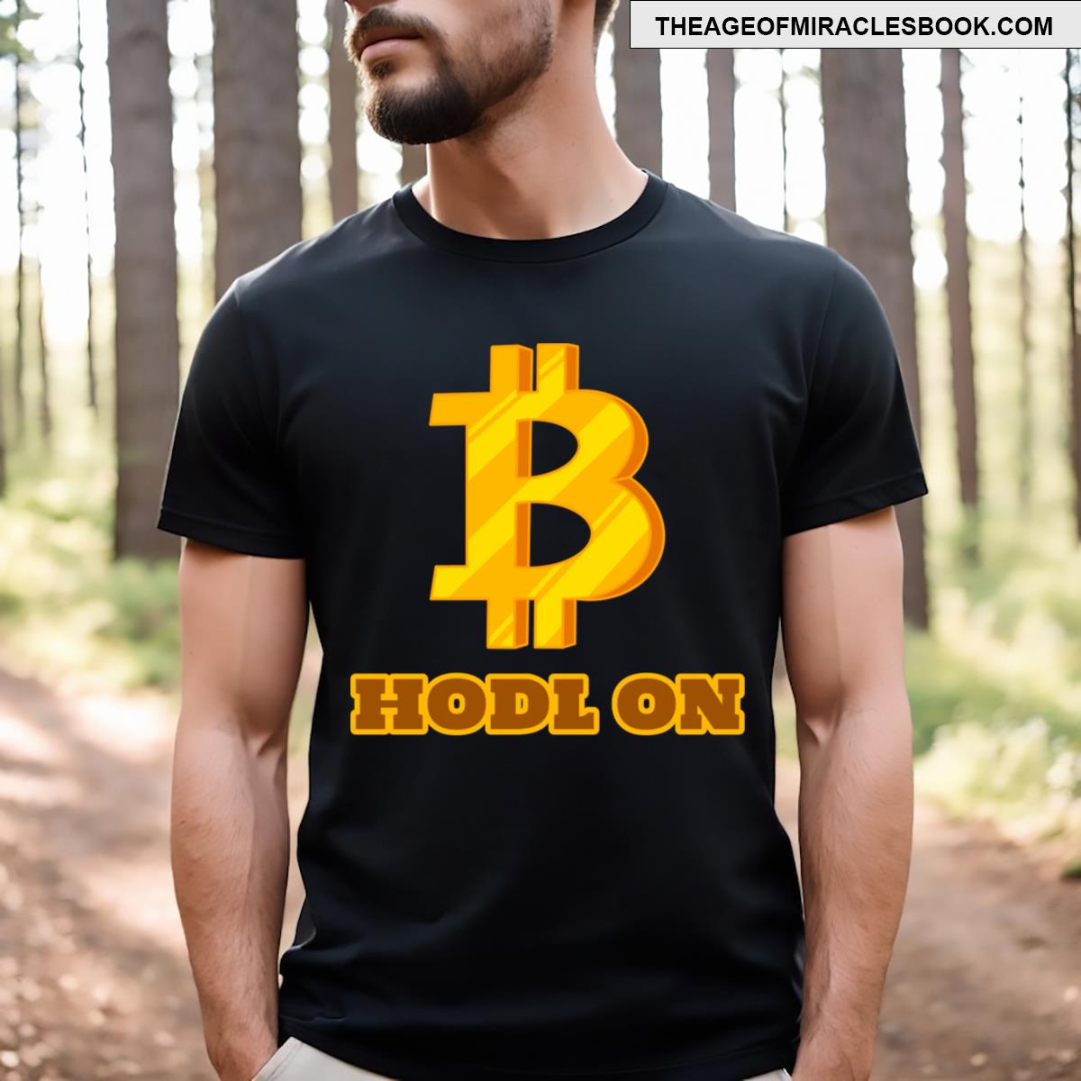 Hodl On Bitcoin T-shirt