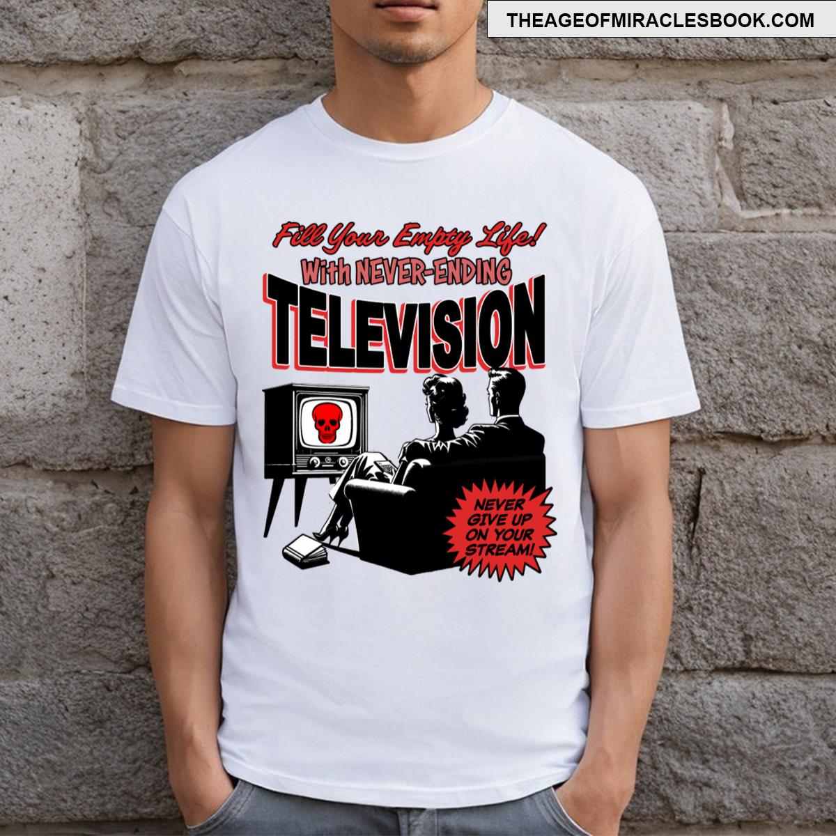 Never Ending Television T-shirt